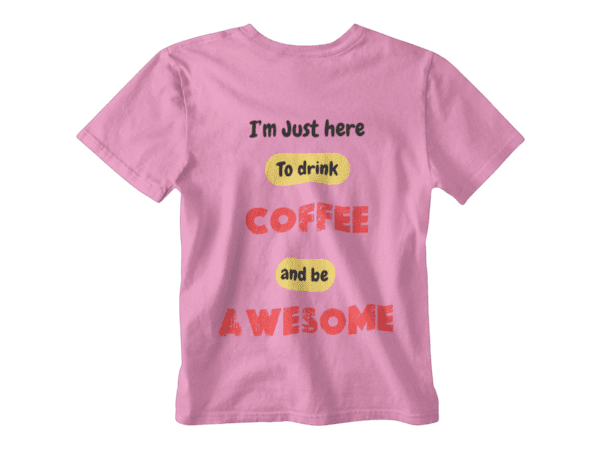 Coffee Awesome T-Shirt - Image 8