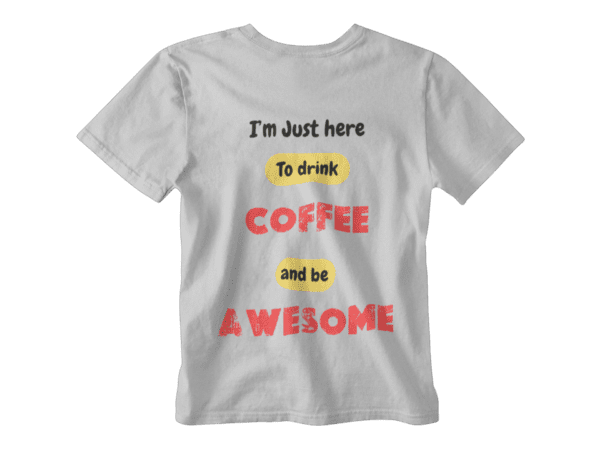 Coffee Awesome T-Shirt - Image 3