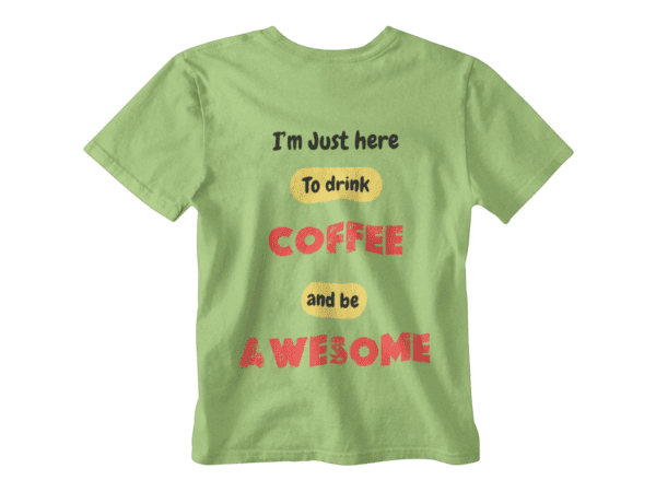 Coffee Awesome T-Shirt - Image 6