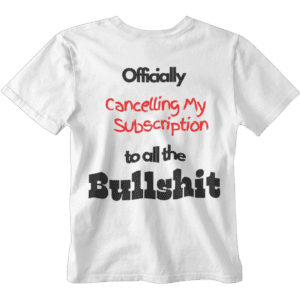 No Bullshit T-Shirt