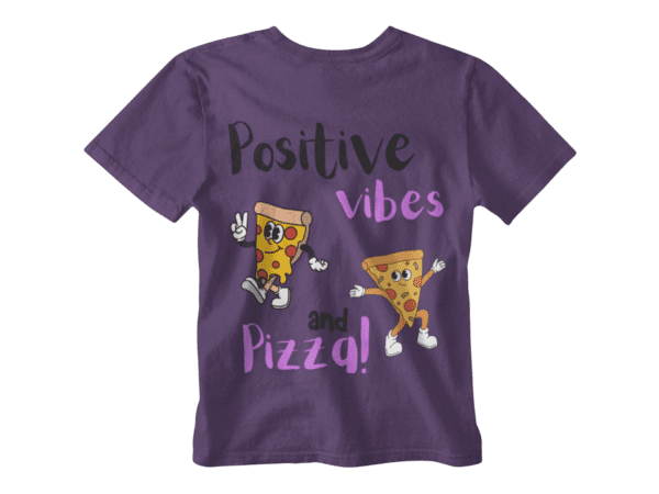 Positive Vibes & Pizza T-Shirt - Image 8