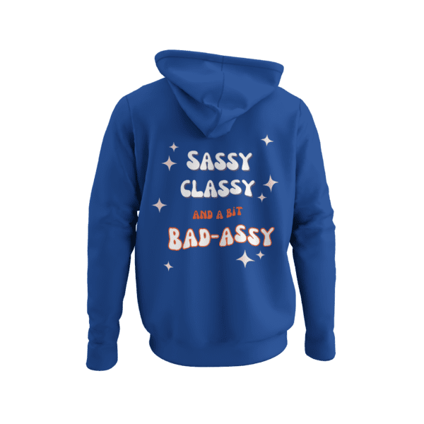 Sassy Classy Hoodie - Image 4