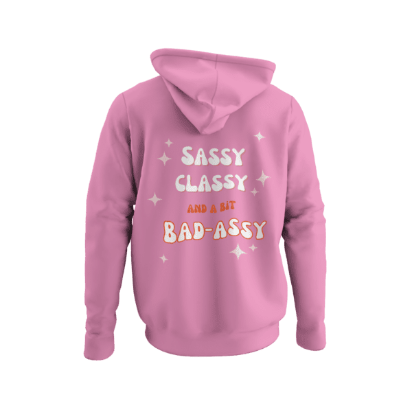 Sassy Classy Hoodie - Image 5