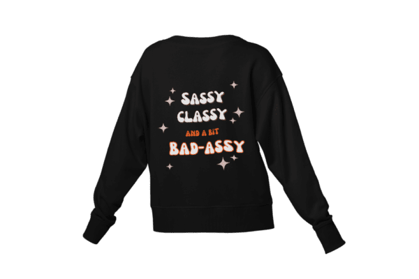 Sassy Classy Sweatshirt - Image 2