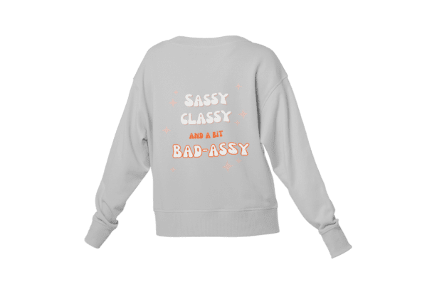 Sassy Classy Sweatshirt - Image 3