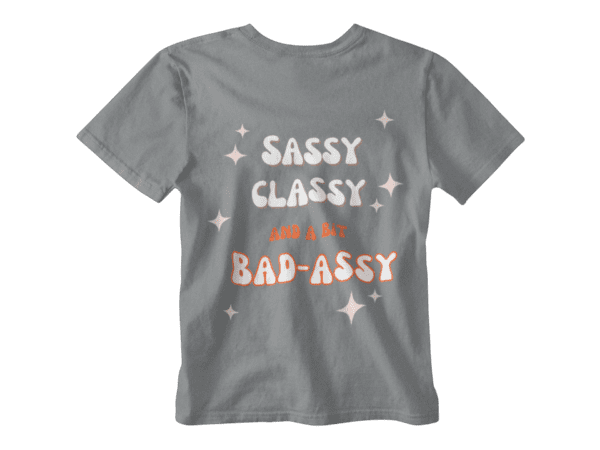 Sassy Classy T-Shirt - Image 4