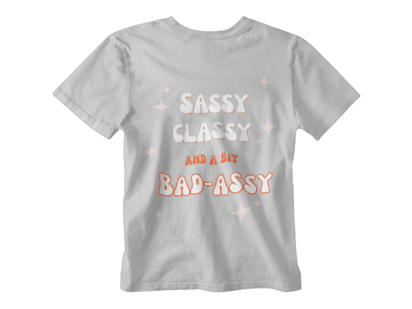 Sassy Classy T-Shirt - Image 3