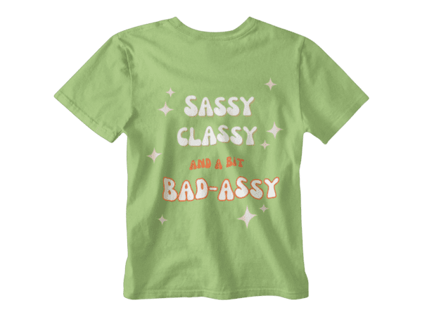 Sassy Classy T-Shirt - Image 6