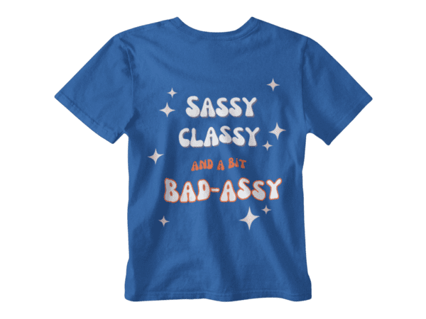 Sassy Classy T-Shirt - Image 5