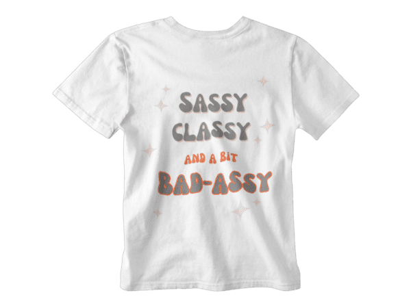 Sassy Classy T-Shirt - Image 2